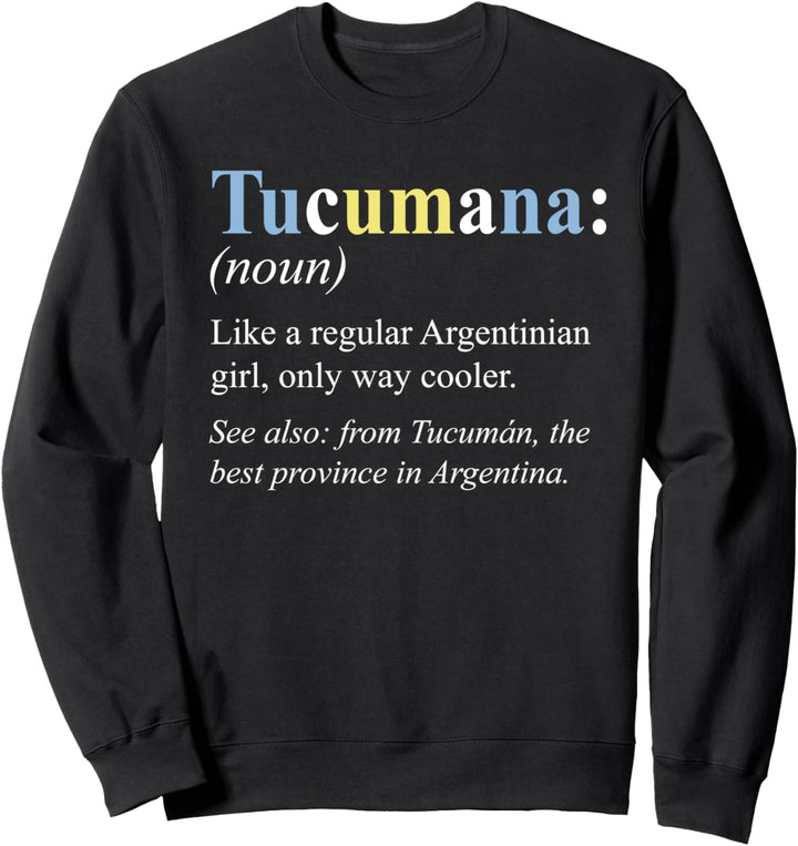 Argentinien Tucuman Geschenk Englisch Version - Tucumana Sweatshirt