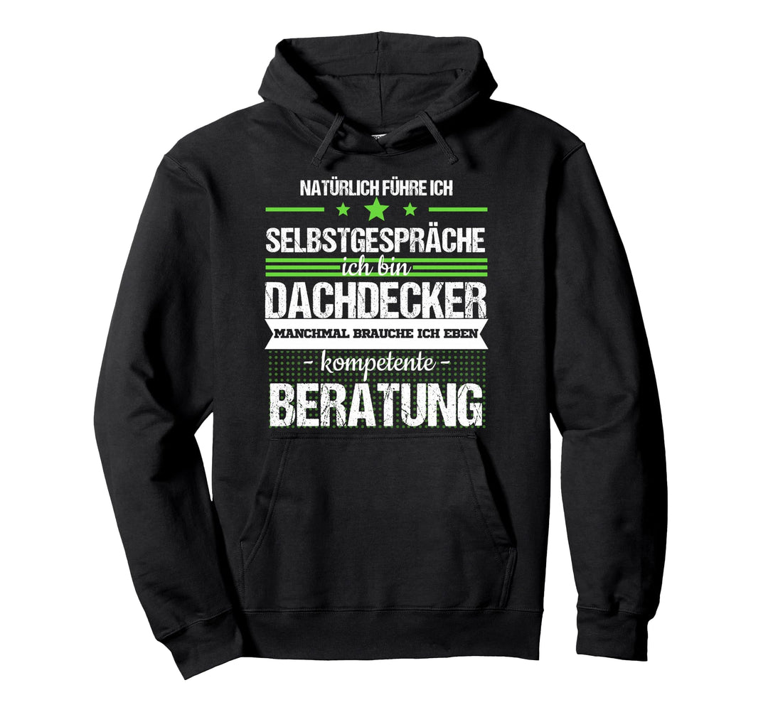 Dachdecker Handwerker Meister Beruf Geschenk Spruch Pullover Hoodie