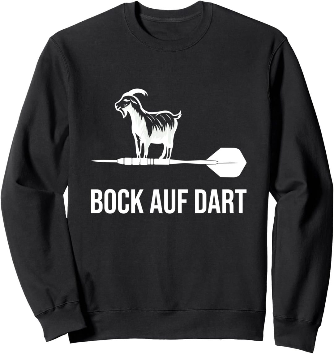 Bock auf Dart | Lustiges Darts Dartpfeil Geschenk Sweatshirt