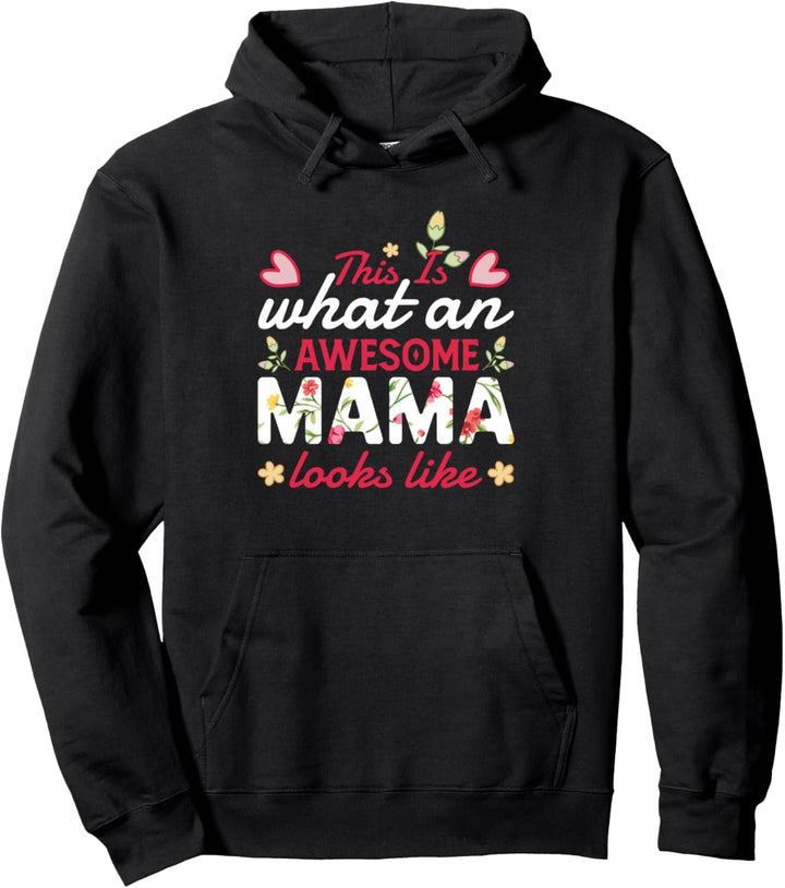 Dies ist, was ein Awesome Mama sieht aus wie lustige Mütter Pullover Hoodie