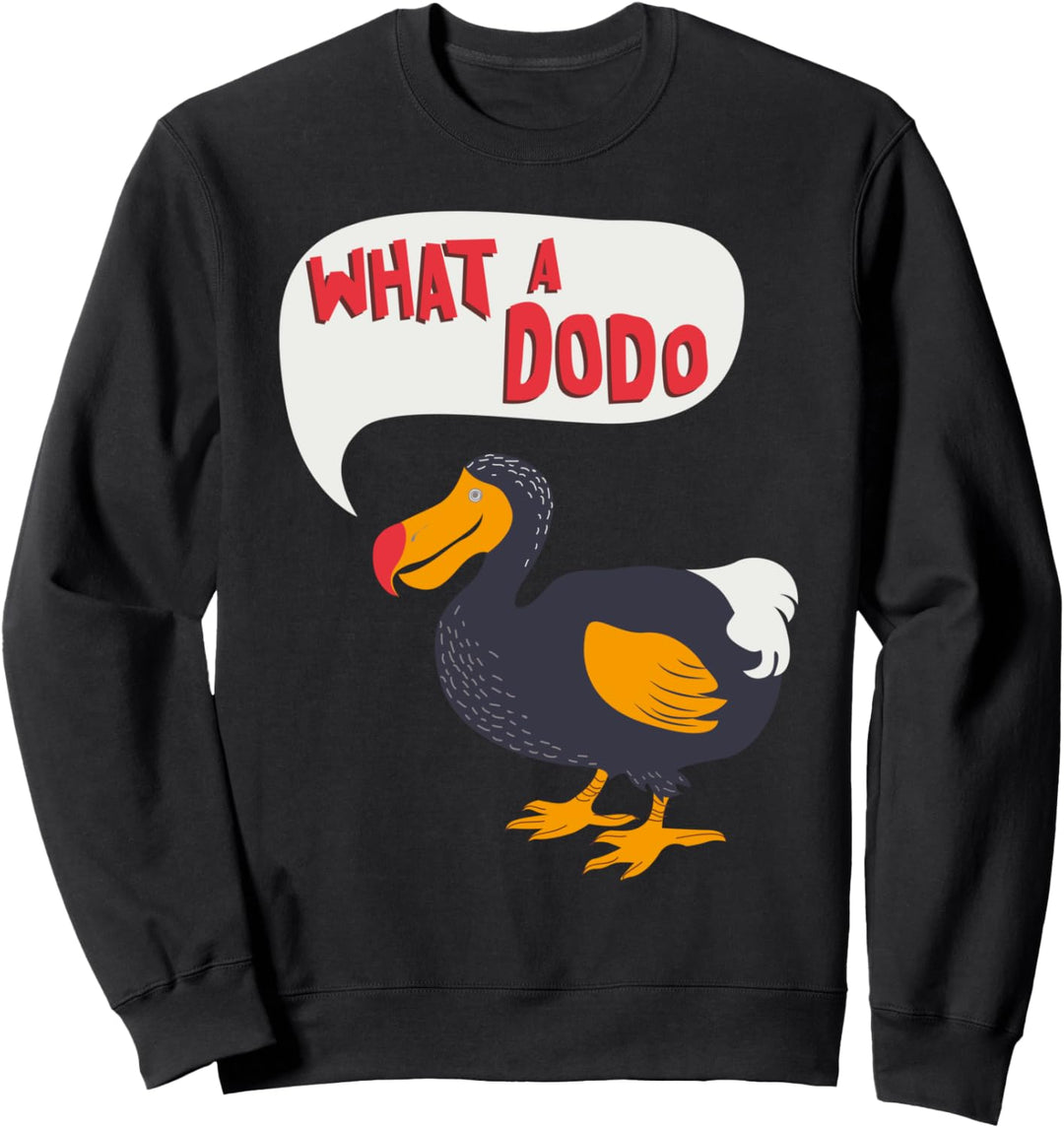 Was für ein Dodo Vogel Cute Ausgestorbene Birds Ornithologe Sweatshirt