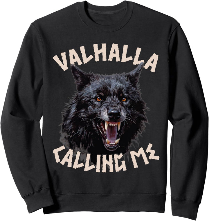 Wikinger Wütender Wolf Nordische Mythologie Walhalla nennt mich Wikinger Sweatshirt