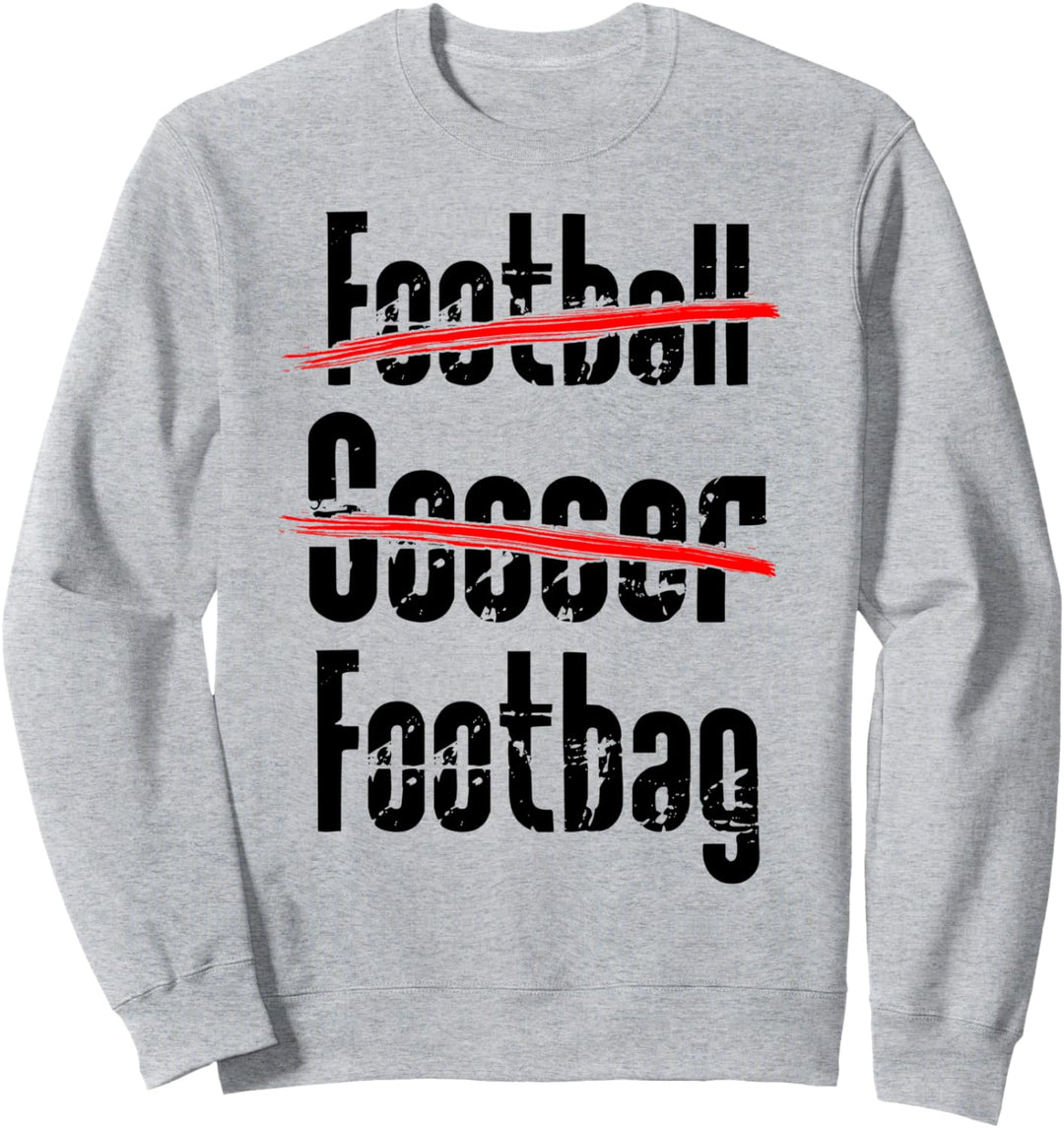 Footbagger, Fusssack, Sporttasche Sweatshirt