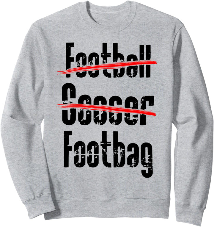 Footbagger, Fusssack, Sporttasche Sweatshirt