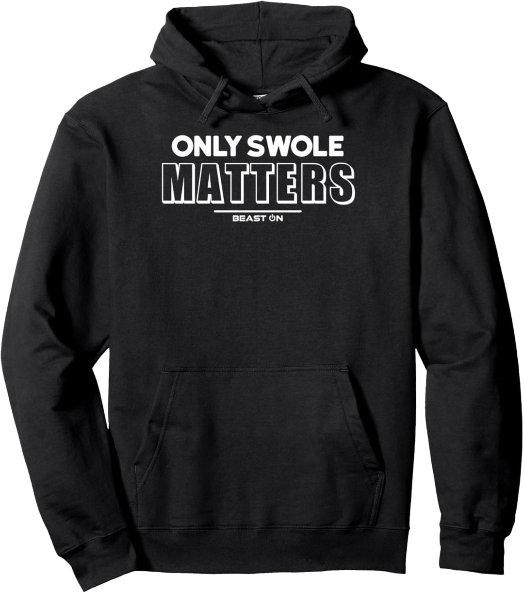 Only Swole Matters Fitness Motivation Lustige Gym Sprüche Pullover Hoodie