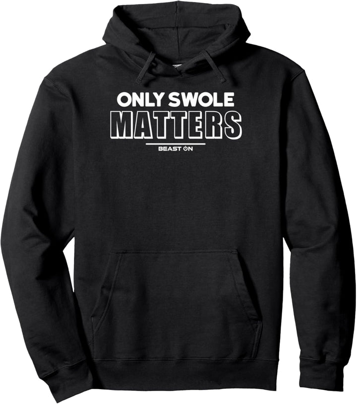 Only Swole Matters Fitness Motivation Lustige Gym Sprüche Pullover Hoodie