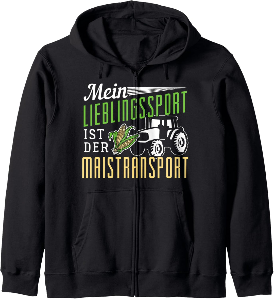 Mein Lieblingssport ist der Maistransport! Kapuzenjacke