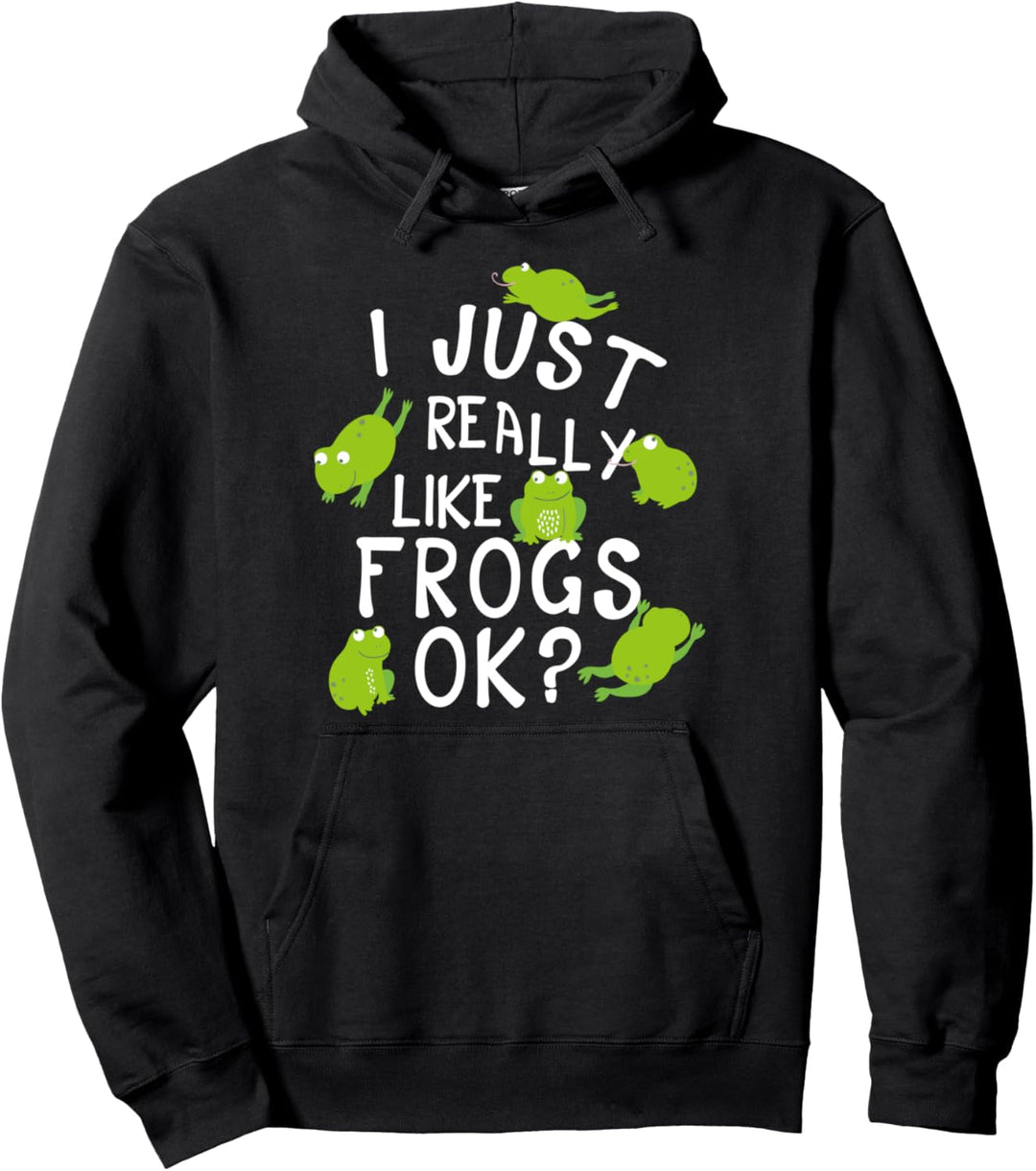 I Just Really Like Frogs Ok Lustiges Frosch Kostüm Pullover Hoodie