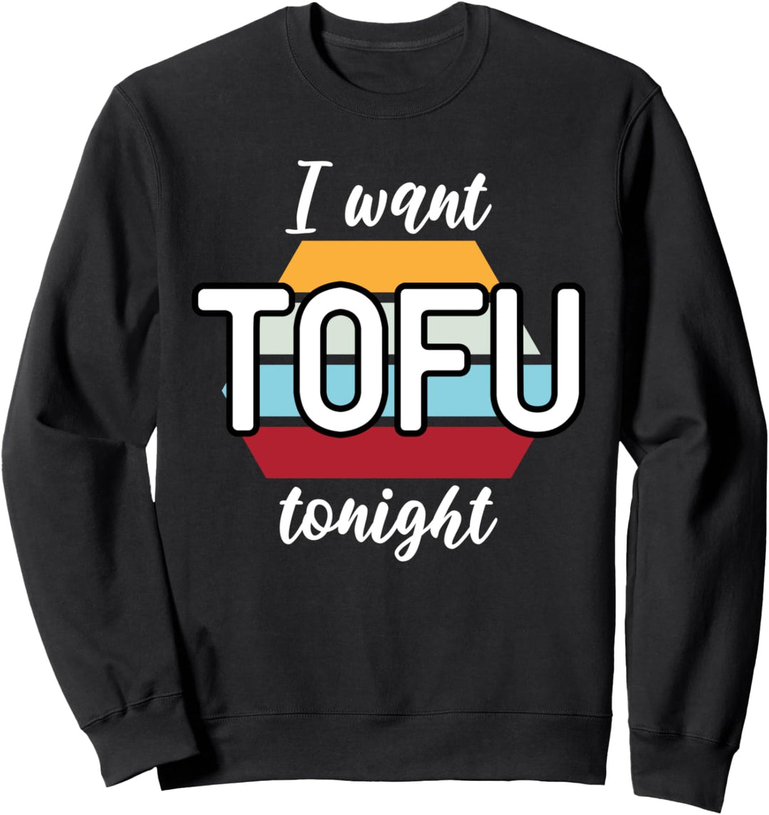 Ich wünsche Tofu Heute Abend Retro Vintage Farben Veggies Me Sweatshirt