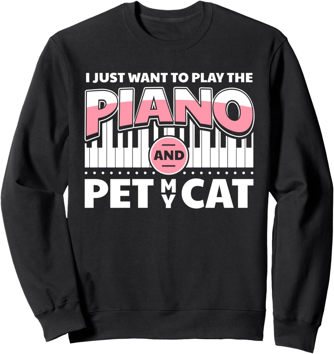 Klavier Pianist Klavierspieler Piano Flügel Musiker I Katze Sweatshirt