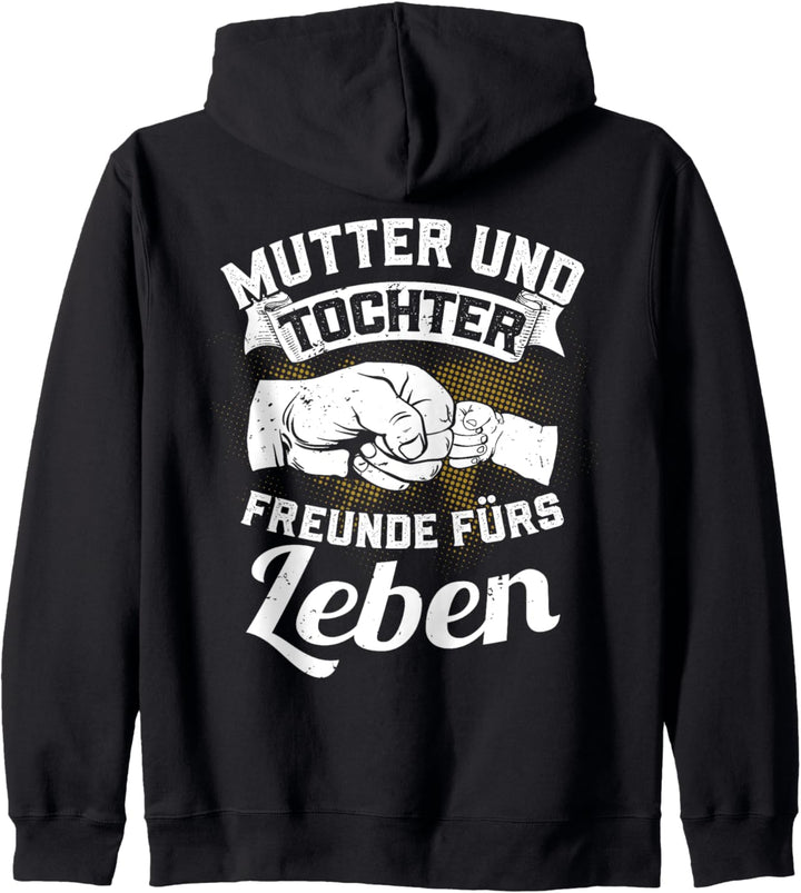 Mutter und Tochter Freunde fürs Leben Beste Mama Geschenk Kapuzenjacke