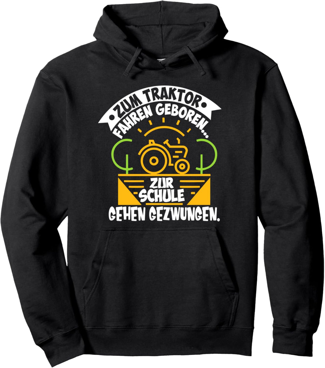 Traktor Landwirt Geschenk Motiv mit Spruch Bauer Agrarstarz Pullover Hoodie