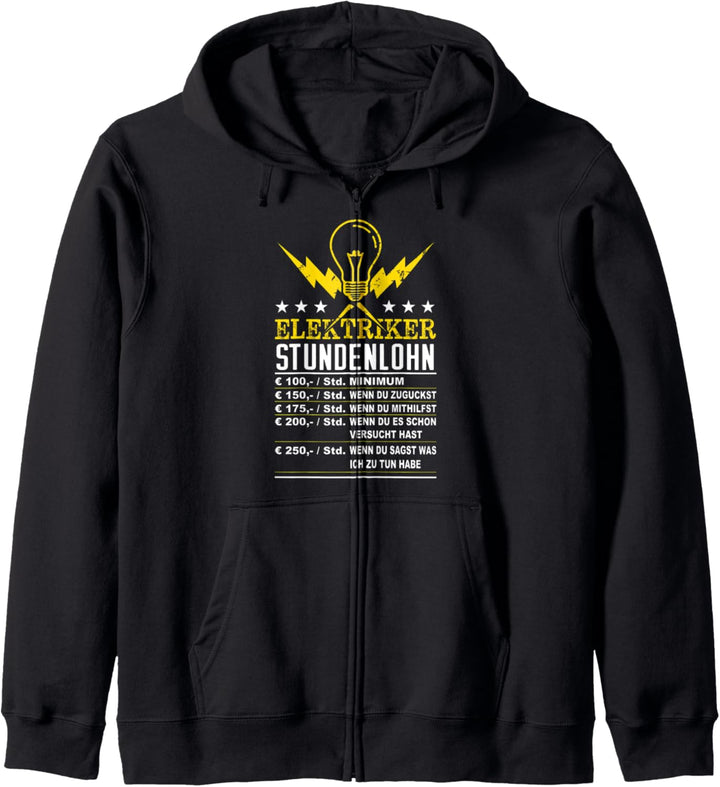 Elektriker Stundenlohn - Elektroniker Geschenk Lustig Kapuzenjacke