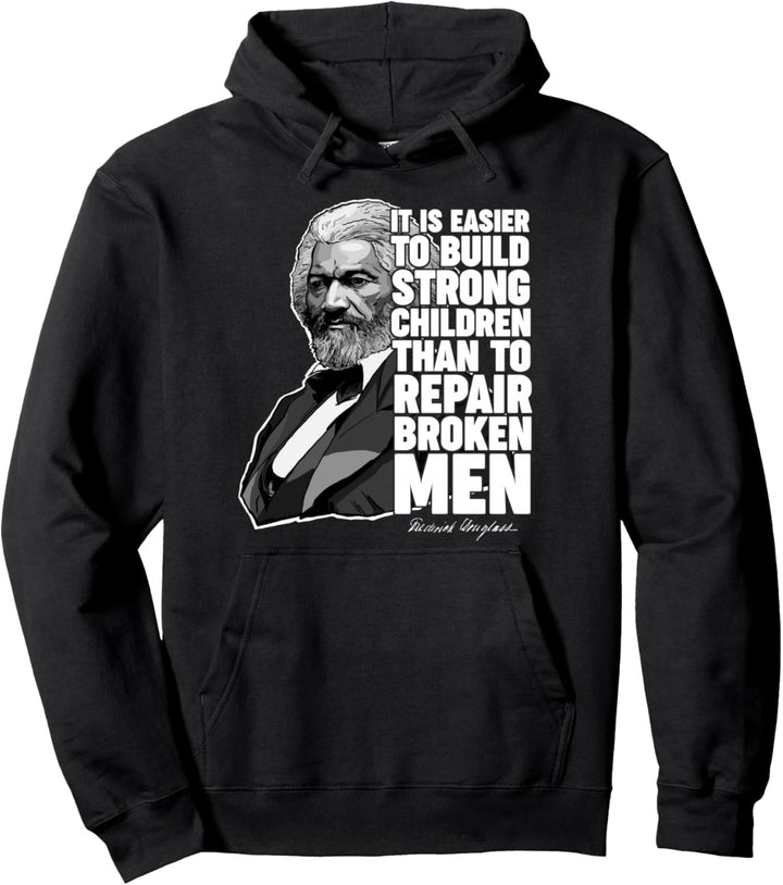Build Strong Children Frederick Douglass Freedom Quote Pullover Hoodie