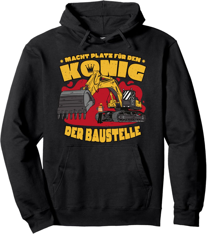 König Auf Der Baustelle Kranfahrer Bagger Pullover Hoodie