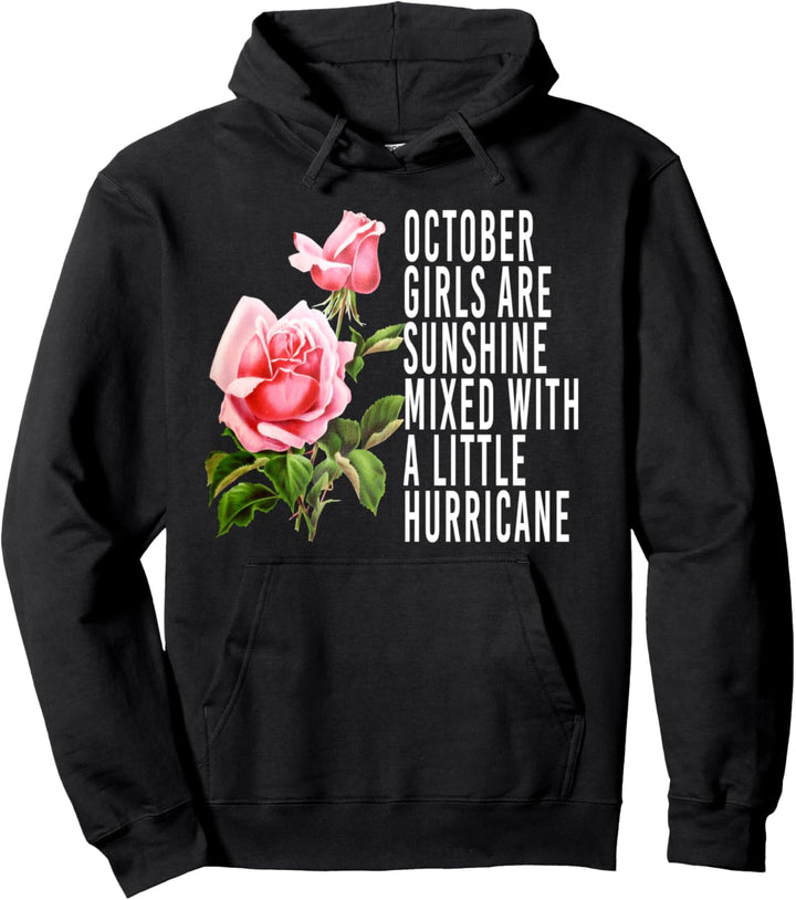 October Women Birthday Rose Funny Quote Women Cute Gift Pullover Hoodie