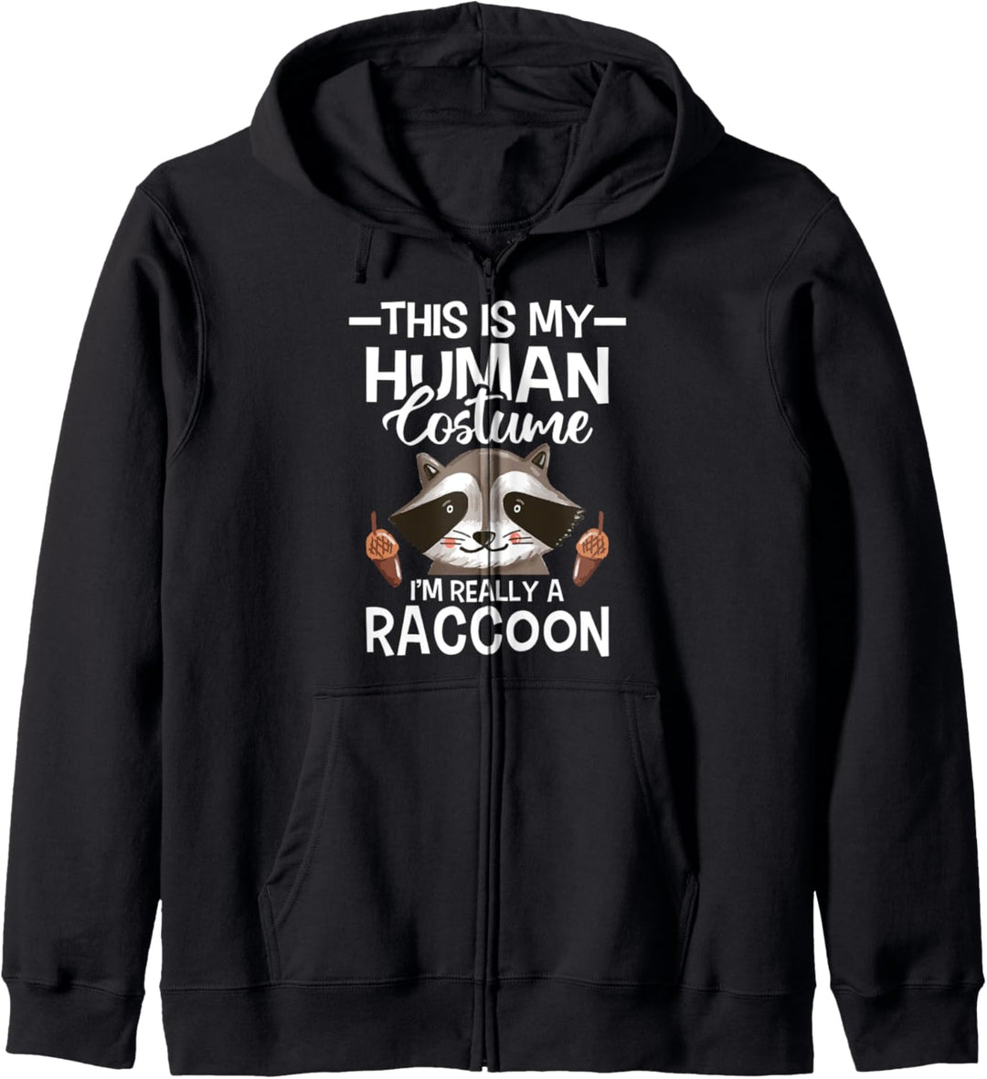 Das ist mein Menschenkostüm Ich bin wirklich ein Waschbär - Animal Lover Kapuzenjacke