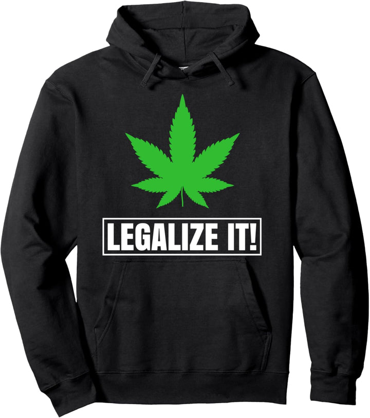 Legalize It! Pullover Hoodie