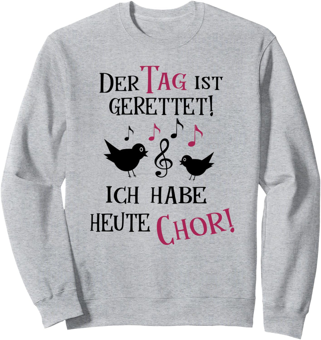 Chor Geschenk Singen Musik Noten Notenschlüssel Spruch Sweatshirt