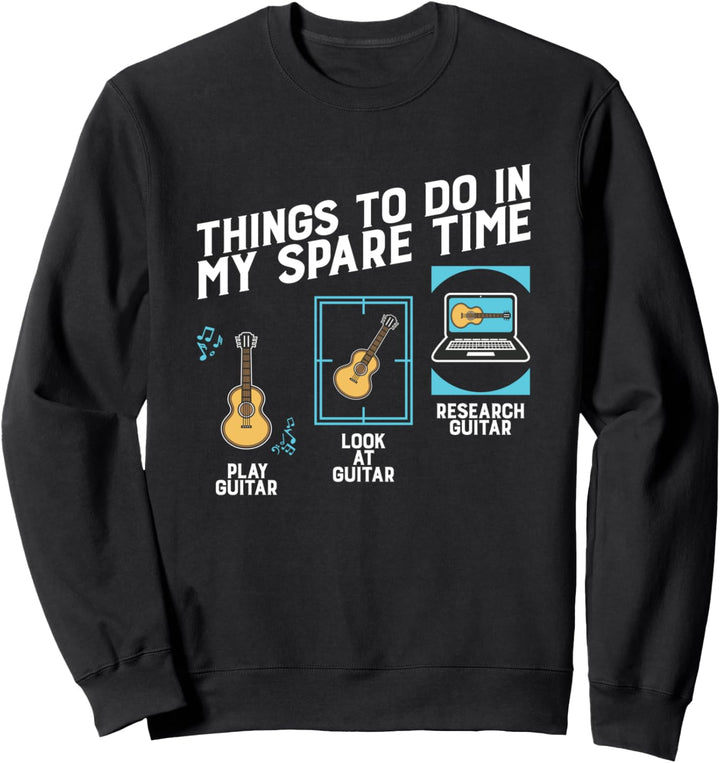 Gitarrist Hobby Dinge, die ich in meiner Freizeit mache Sweatshirt