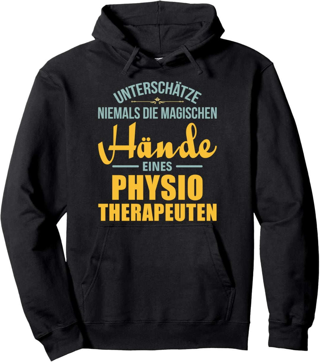 Physiotherapeut Physiotherapeuten Physiotherapie Physio Witz Pullover Hoodie