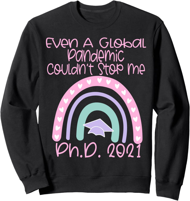 Promotion 2021 PhD Graduation Doctorate Sweatshirt