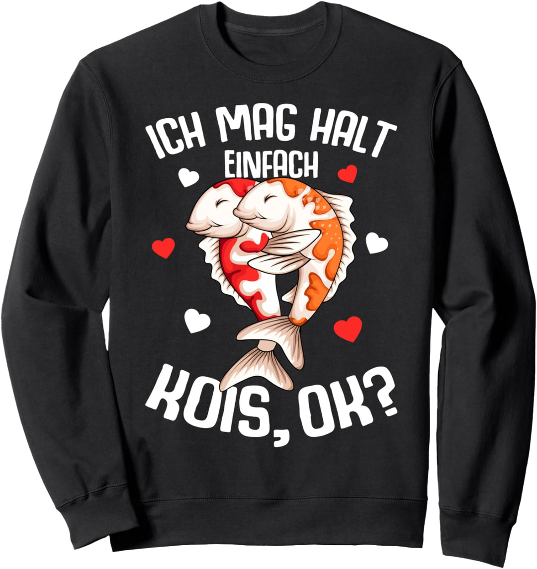 Ich mag halt Kois Koi Fisch Koi Züchter Sweatshirt