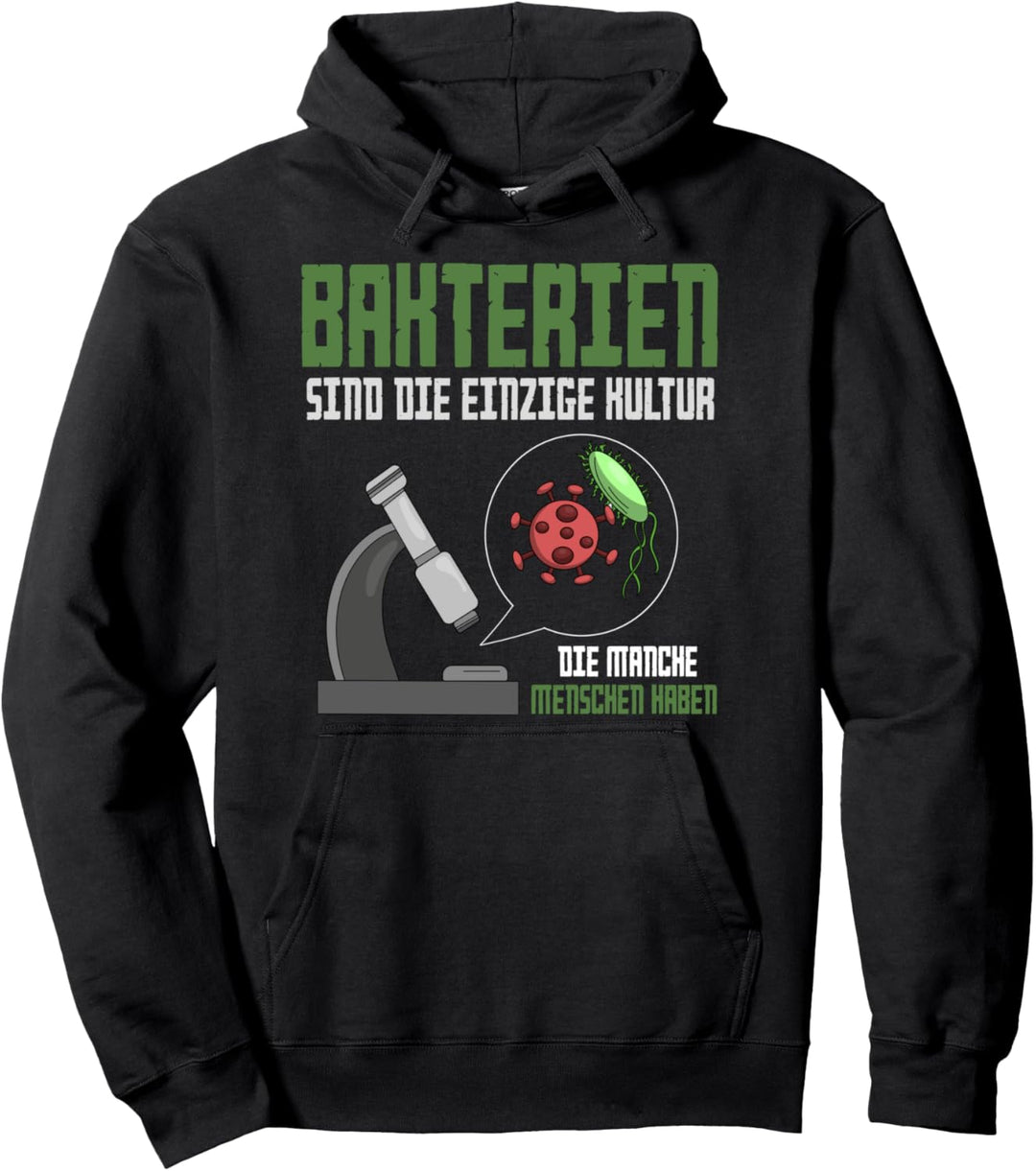 Bakterien Biologe Mikrobiologe Humor Lustiges Biologie Pullover Hoodie