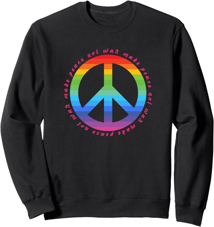 Make Peace Not War - Peace Zeichen - Friedenszeichen Sweatshirt