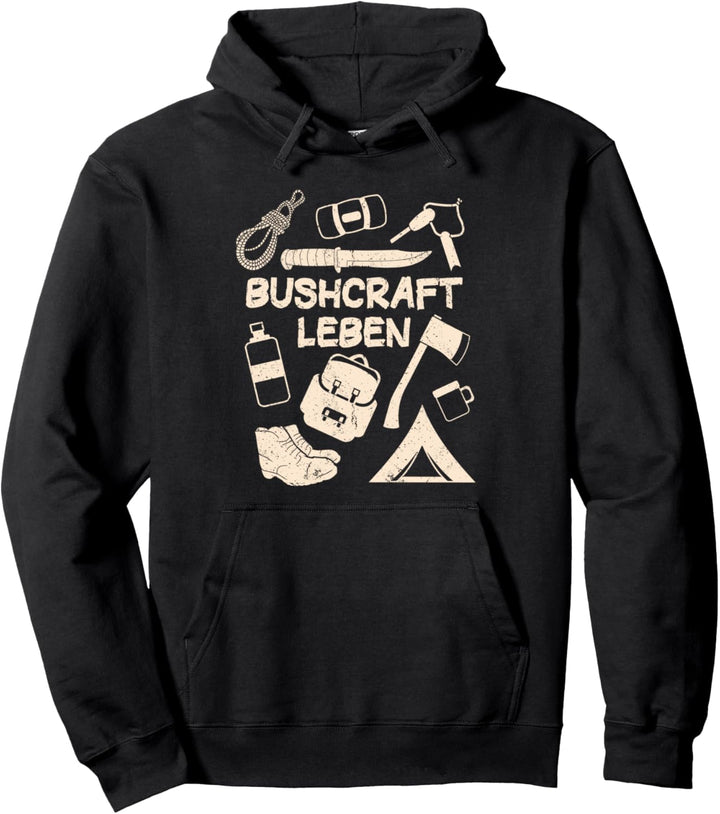 Bushcraft Leben Bushcraft Ausrüstung Mit Messer & Beil Pullover Hoodie