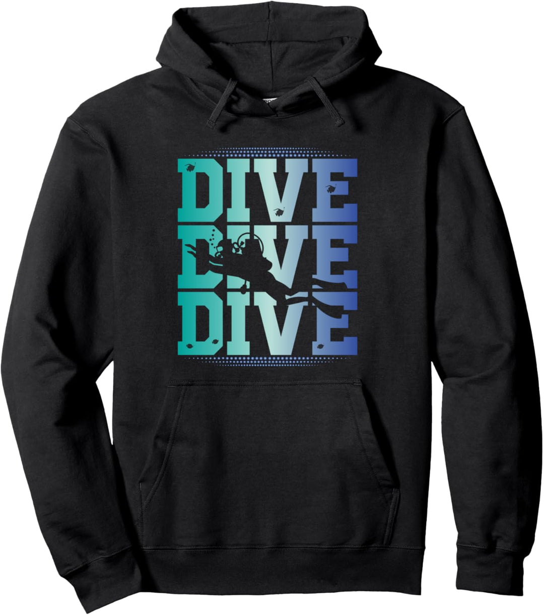 Dive Dive Dive Scubadiver, Freediver Diving Pullover Hoodie