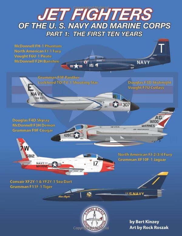 Jet Fighters of the U. S. Navy and Marine Corps: Part 1: The First Ten Years, Taschenbuch