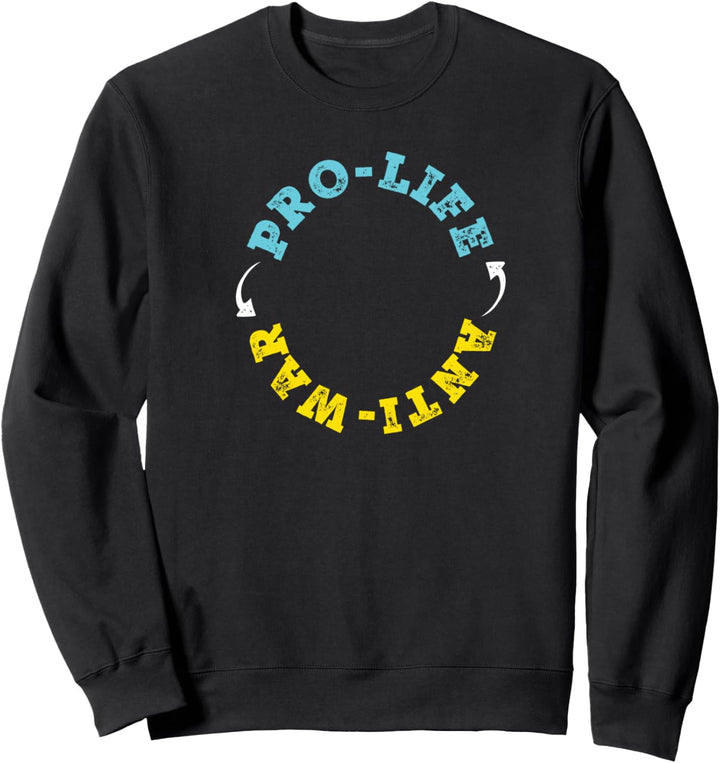 Pro Life ist der Anti-Kriegs-Gesprächsstarter Pro Peace Sweatshirt