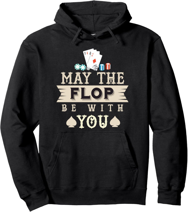 Poker lustig möge der Flop mit Ihnen sein Pokerspiel sein Pullover Hoodie