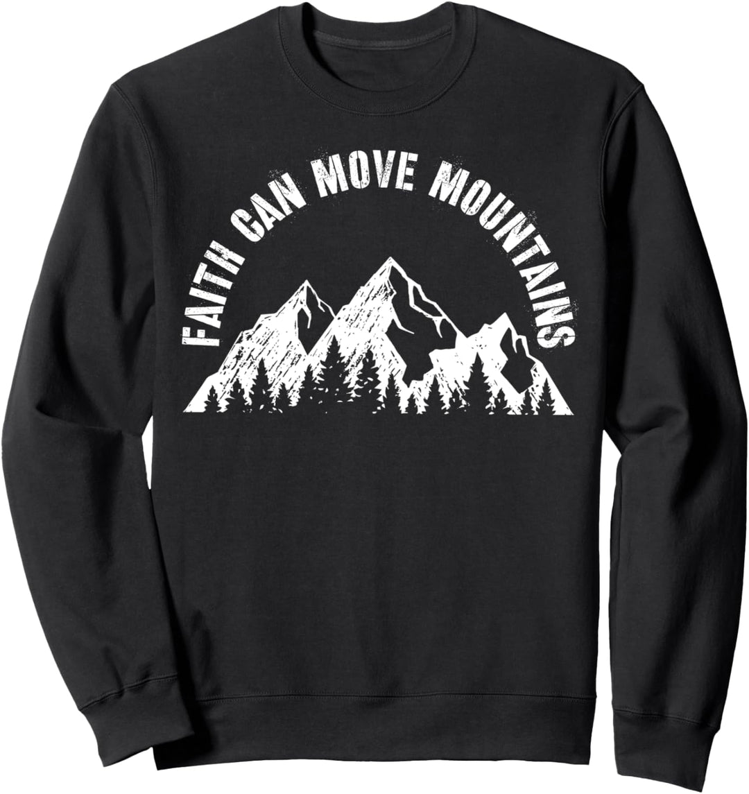 Mountain Lovers Hiking Camping Outdoors Faith Moves Gift Sweatshirt