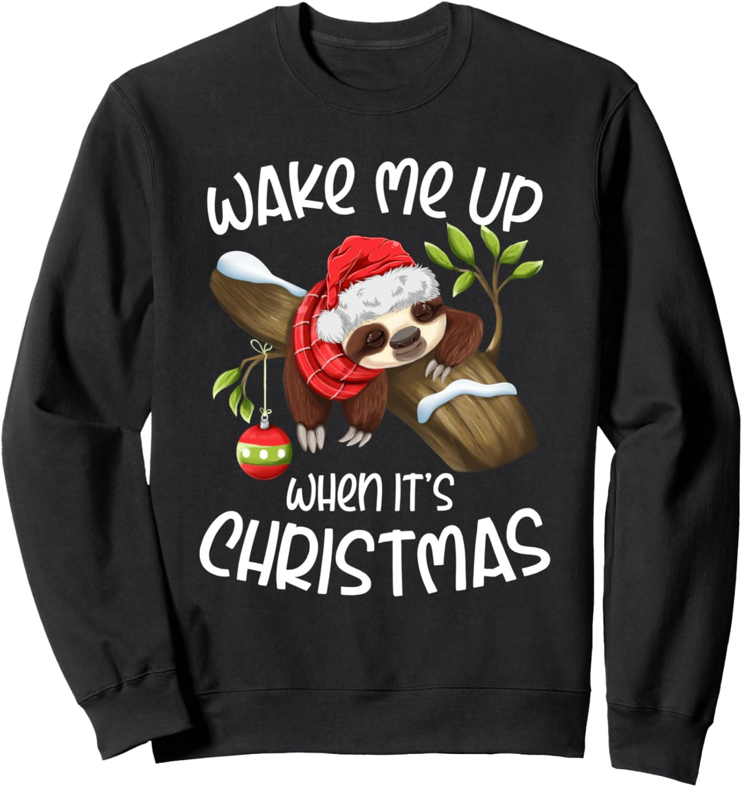 Wake Me Up When It's Christmas Weihnachten Faultier Sweatshirt