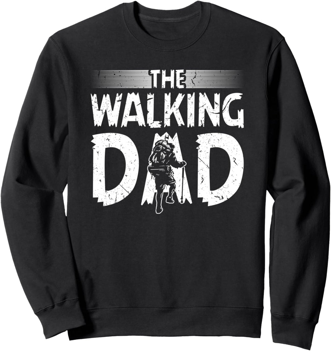 Wandern The Walking Dad Vater Wanderer Papa Berge Sweatshirt