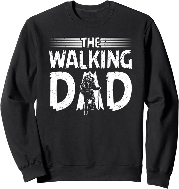 Wandern The Walking Dad Vater Wanderer Papa Berge Sweatshirt