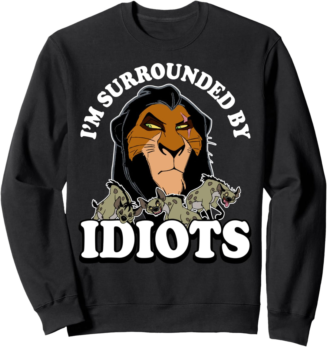 Disney The Lion King Scar I'm Surrounded By Idiots Portrait Sweatshirt