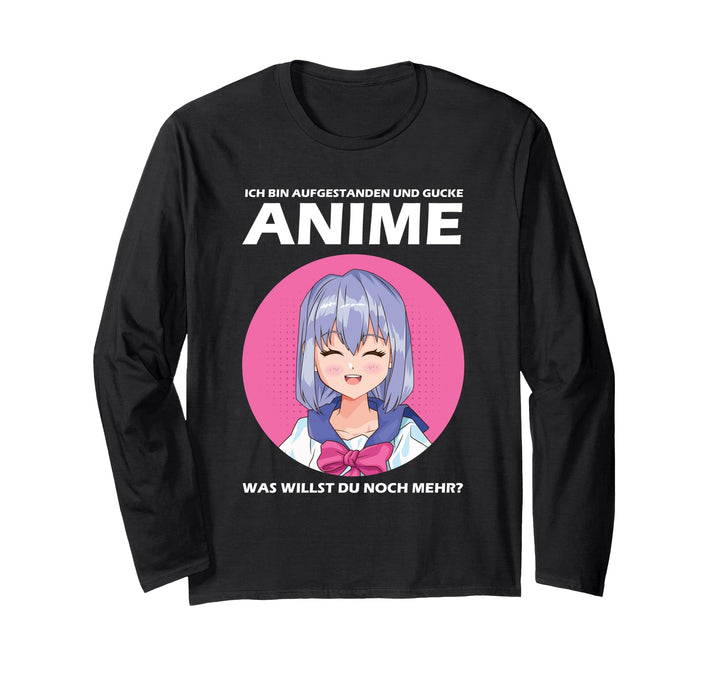Ich bin aufgestanden und gucke Anime Japan Langarmshirt