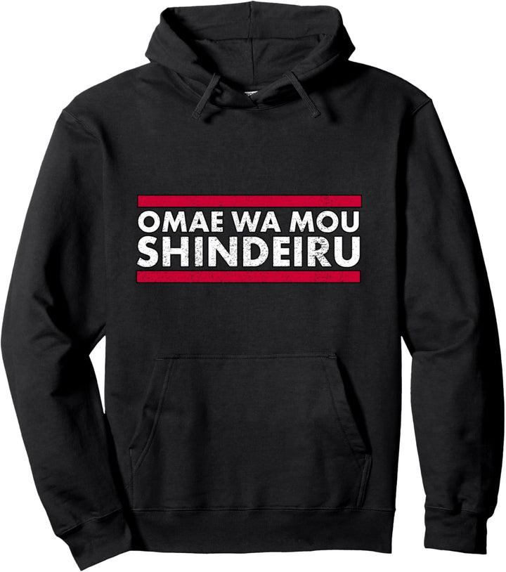 Omae Wa Mou Shindeiru - Japanisches Anime Merch Meme Pullover Hoodie