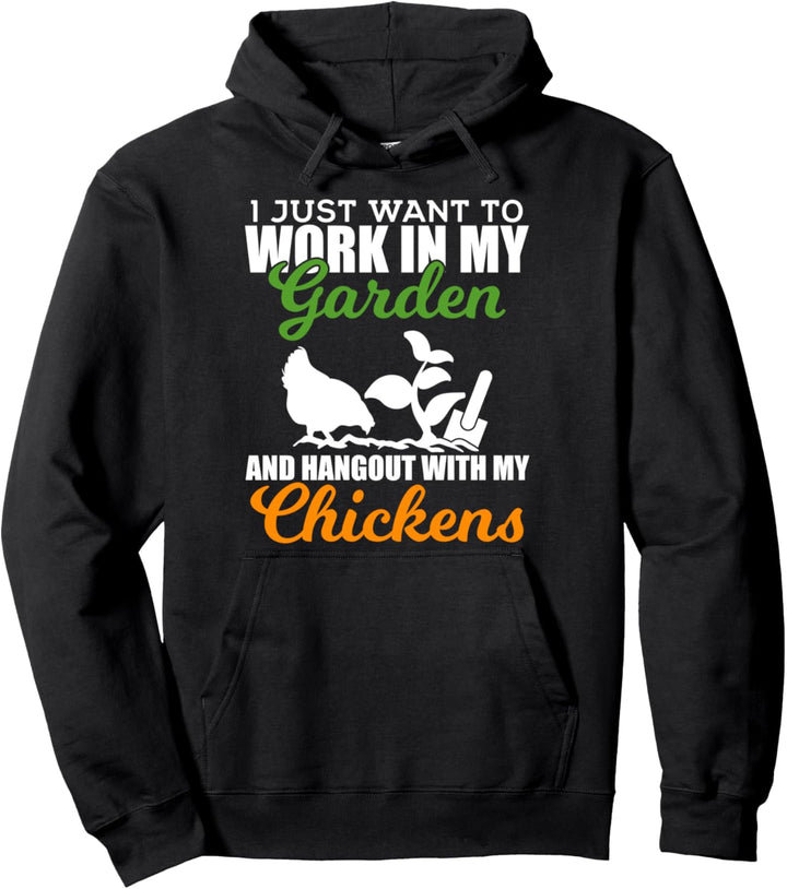 Arbeit in meinem Garten Hangout mit dem Hühnern Pullover Hoodie