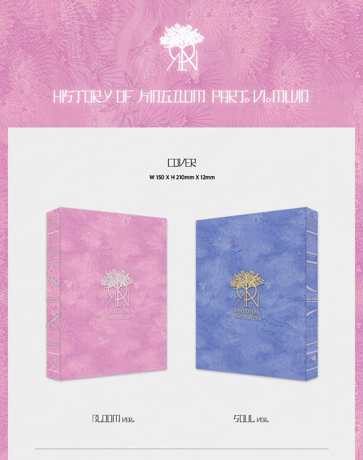 KINGDOM - History Of Kingdom : Part Ⅵ. Mujin Album (BLOOM ver.), Bloom Ver.