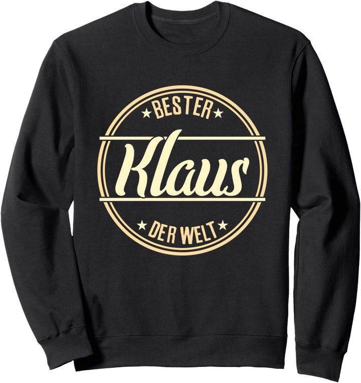 Bester Klaus der Welt Klaus Sweatshirt