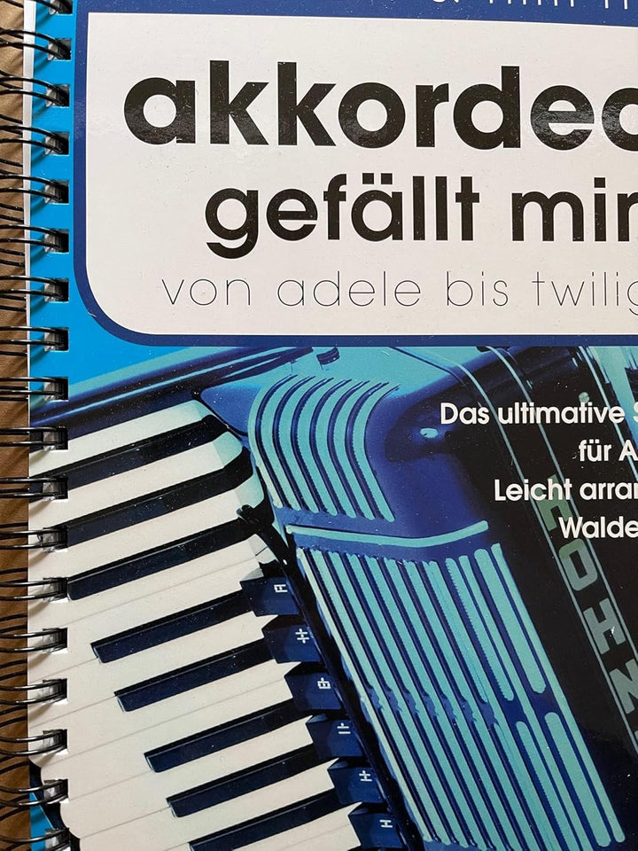 Akkordeon gefällt mir Band 1 - das ultimative Spielbuch für Akkordeon von ADELE bis TWILIGHT - 50 Hi