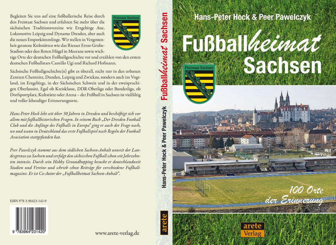 Fussballheimat Sachsen: 100 Orte der Erinnerung. Ein Reiseführer (Fussballheimat: 100 Orte der Erinn