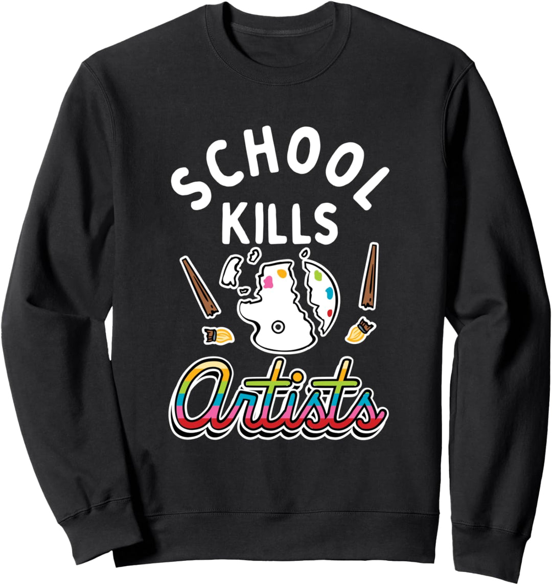 Schule tötet Künstler Sweatshirt