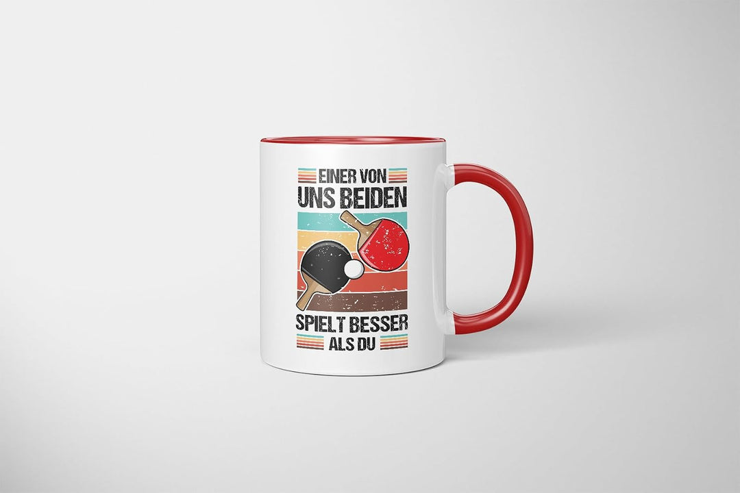 Lustige Tischtennis Tasse | Einer von uns beiden spielt besser als du | Geschenkidee für Tischtennis