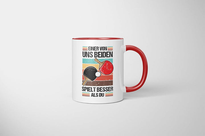 Lustige Tischtennis Tasse | Einer von uns beiden spielt besser als du | Geschenkidee für Tischtennis
