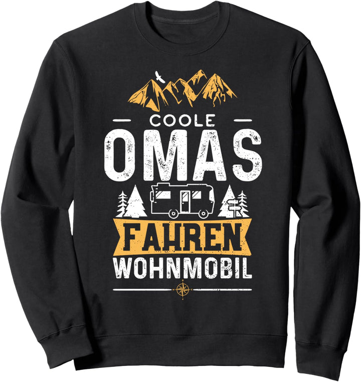 Grossmutter: Coole Omas Fahren Wohnmobil - Camping Sweatshirt